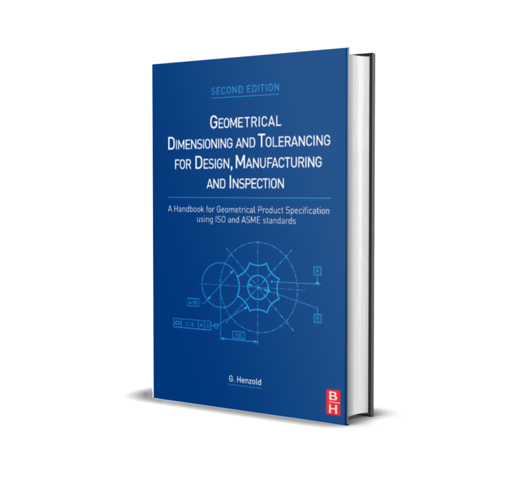 Geometrical Dimensioning and Tolerancing for Design, Manufacturing and ...